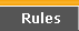 Rules